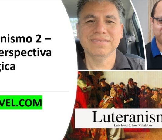Luteranismo 2 – Una perspectiva Teológica