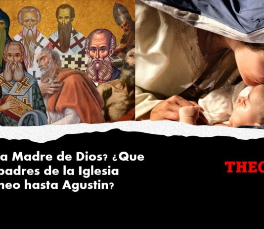 ¿Fue Maria Madre de Dios? ¿Que dicen los padres de la Iglesia desde Ireneo hasta Agustin?