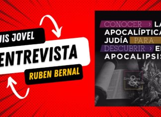 Entrevista a Ruben Bernal – Conocer la Apocalíptica Judía para descubrir el Apocalipsis