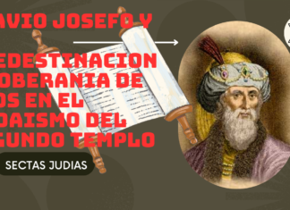 Predestinación y Soberanía en las sectas Judías del Segundo Templo según Flavio Josefo