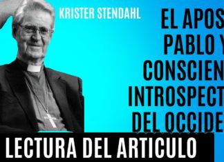 NUEVA PERSPECTIVA DE PABLO – KRISTER STENDAHL Y LA CONSCIENCIA INTROSPECTIVA DE PABLO